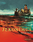 Abschlussband: Jeronimus Dritter Teil – Auf der Insel