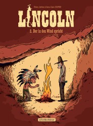 Lincoln – 2. Der in den Wind spricht