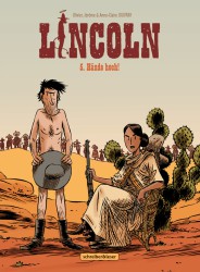 Lincoln – 5. Hände hoch!