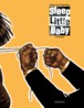Sleep Little Baby – Gesamtausgabe