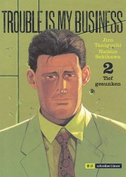 Trouble is my business – 2. Tief gesunken
