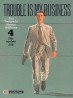 Trouble is my business – 4. Der coolste Job