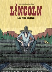 Lincoln – 1. Auf Teufel komm raus
