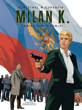 Milan K. – 3. Krieg der Silowiki