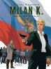 Milan K. – 3. Krieg der Silowiki