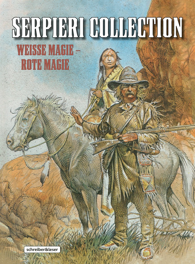 Serpieri Collection – Western – 5. Weisse Magie - Rote Magie