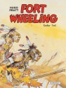 Fort Wheeling - Erster Teil
