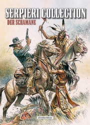 Serpieri Collection – Western – 2. Der Schamane