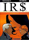 I.R.$. 6 – Korrupt