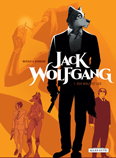 Jack Wolfgang – 1. Der Wolf ist los