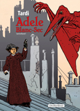 Adele Blanc-Sec – Sammelband I - zum Schließen ins Bild klicken