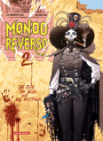 Mondo Reverso – 2. Die Gute, die Böse und das Miststück - zum Schließen ins Bild klicken