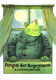 Aus dem Archiv: Fungus der Bogeymann